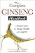 The Complete Ginseng Handbook: A Practical Guide for Energy, Health and Longevity