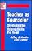 Teacher as Counselor: Developing the Helping Skills You Need (Survival Skills for Teachers)