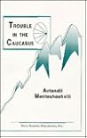 Trouble in the Caucasus