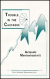 Trouble in the Caucasus