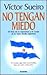 No Tengan Miedo (Spanish Edition)