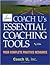 Coach U's Essential Coaching Tools by Coach U Inc