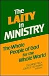 The Laity in Ministry: The Whole People of God for the Whole World