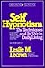 Self Hypnotism: The Techniques and Its Use in Daily Living