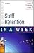Staff Retention in a Week