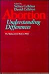 Abortion: Understanding Differences Abortion: Understanding Differences