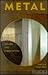 Metal: Design and Fabrication