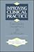Improving Clinical Practice by David R. Blumenthal