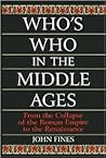 Who's Who In the Middle Ages Who's Who In the Middle Ages