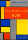 Programming with Motif™ (Paperback)