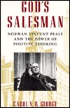 God's Salesman: Norman Vincent Peale & the Power of Positive Thinking (Religion in America)