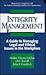 Integrity Management: A Guide to Managing Legal and Ethical Issues in the Workplace