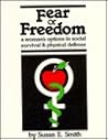 Fear or Freedom: A Women's Options in Social Survival and Physical Defense