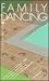 Family Dancing: Stories