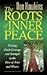 The Roots of Inner Peace: F...