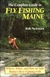 Complete Guide to Fly Fishing Maine Complete Guide to Fly Fishing Maine