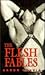 The Flesh Fables by Aaron Travis