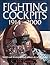 Fighting Cockpits 1914-2000...