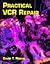 Practical VCR Repair