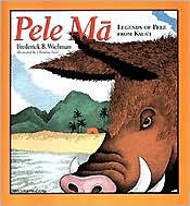 Pele Ma: Legends of Pele from Kaua'i (Paperback)