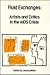 Fluid Exchanges: Artists and Critics in the AIDS Crisis