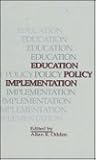 Education Policy Implementation (S U N Y SERIES, EDUCATIONAL LEADERSHIP)