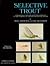 Selective Trout