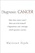 Diagnosis: Cancer
