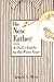 New Father: A Dad's Guide to the First Year