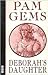 Deborah's Daughter by Pam Gems