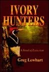 Ivory Hunters: A ...