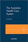 The Australian Health Care System The Australian Health Care System