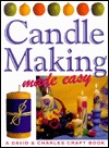 Candle Making Made Easy (Crafts Made Easy)