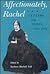 Affectionately, Rachel: Letters from India, 1860-1884