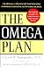 The Omega Plan: The Medically Proven Diet That Restores Your Body's Essential Nutritional Balance