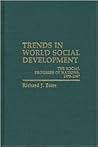 Trends in World Social Development: The Social Progress of Nations, 1970-1986 Trends in World Social Development: The Social Progress of Nations, 1970-1986