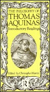 The Philosophy of Thomas Aquinas: Introductory Readings