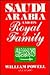 Saudi Arabia and Its Royal Family by William Powell