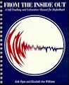 From the Inside Out: A Self-Teaching and Laboratory Manual for Biofeedback From the Inside Out: A Self-Teaching and Laboratory Manual for Biofeedback