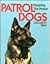 Patrol Dogs: Keeping the Peace