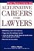 Alternative Careers for Lawyers (Princeton Review)