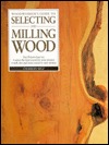 Woodworker's Guide to Selecting and Milling Wood (Hardcover)