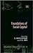 Foundations of Social Capital