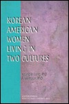 Korean American Women Living in Two Cultures (Paperback)