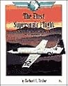 The First Supersonic Flight: Captain Charles E. Yeager Breaks the Sound Barrier (First Book) The First Supersonic Flight: Captain Charles E. Yeager Breaks the Sound Barrier (First Book)
