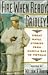 Fire When Ready, Gridley!: Great Naval Stories from Manila Bay to Vietnam