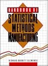 Handbook of Statistical Methods in Manufacturing