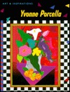 Yvonne Porcella: Art & Inspirations (Paperback)