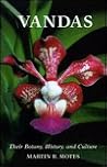 Vandas: Their Botany, History, and Culture