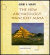 The New Archaeology and the Ancient Maya (Paperback)